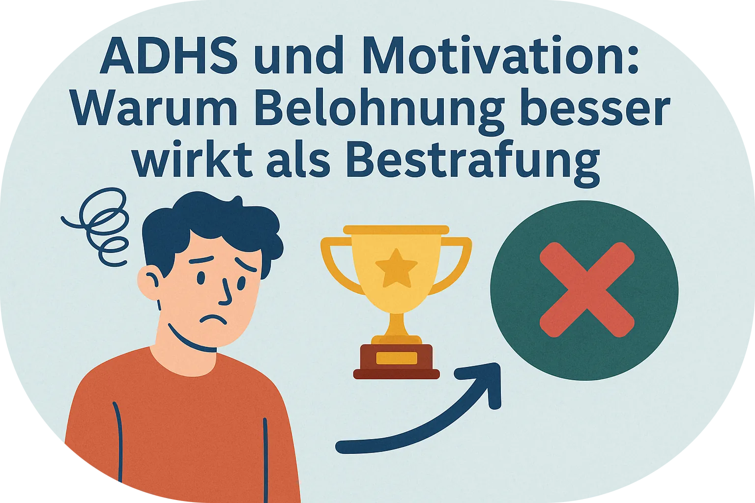 Mehr über den Artikel erfahren ADHS und Motivation: Warum Belohnung besser wirkt als Bestrafung